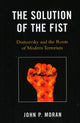 Book cover of: Solution of the Fist. By: John P. Moran