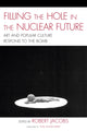 Book cover of: Filling the Hole in the Nuclear Future