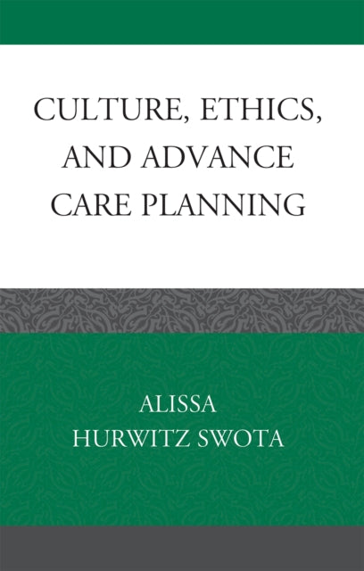 Culture, Ethics, and Advance Care Planning