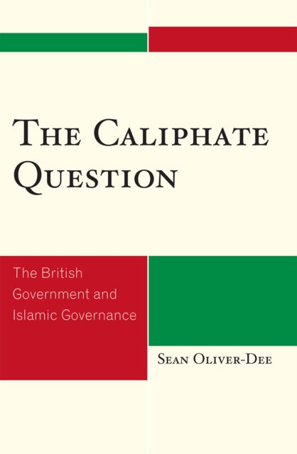 Book cover of: Caliphate Question. By: Sean Oliver-Dee