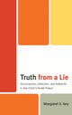 Book cover of: Truth from a Lie. By: Margaret S. Key