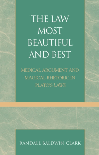 The Law Most Beautiful and Best
