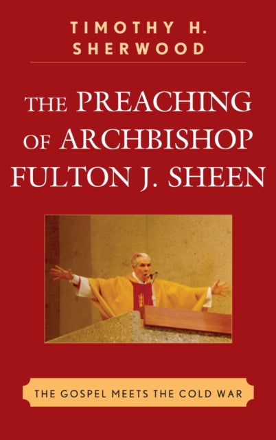 The Preaching of Archbishop Fulton J. Sheen