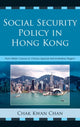 Book cover of: Social Security Policy in Hong Kong. By: Chak Kwan Chan