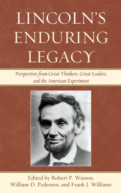 Book cover of: Lincoln's Enduring Legacy. By: Robert P. Watson