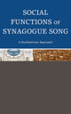 Book cover of: Social Functions of Synagogue Song. By: Jonathan L. Friedmann