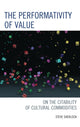 Book cover of: Performativity of Value. By: Steve Sherlock