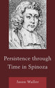 Book cover of: Persistence through Time in Spinoza. By: Jason Waller