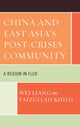 Book cover of: China and East Asia's Post-Crises Community