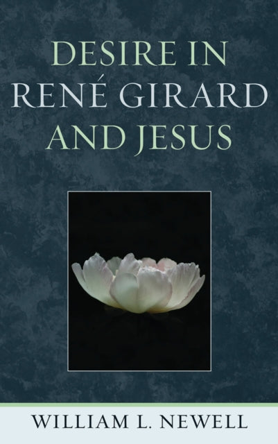 Desire in Rene Girard and Jesus