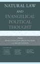 Book cover of: Natural Law and Evangelical Political Thought. By: Bryan T. McGraw