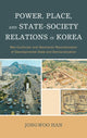 Book cover of: Power, Place, and State-Society Relations in Korea