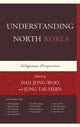Book cover of: Understanding North Korea. By: Jongwoo Han