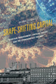 Book cover of: Shape-Shifting Capital. By: George J. González