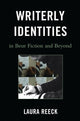 Book cover of: Writerly Identities in Beur Fiction and Beyond. By: Laura Reeck