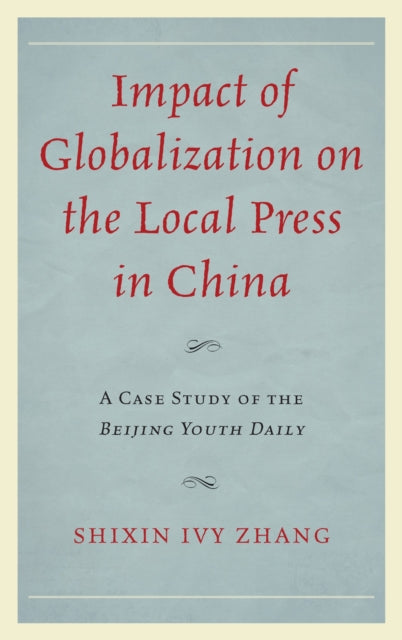 Impact of Globalization on the Local Press in China
