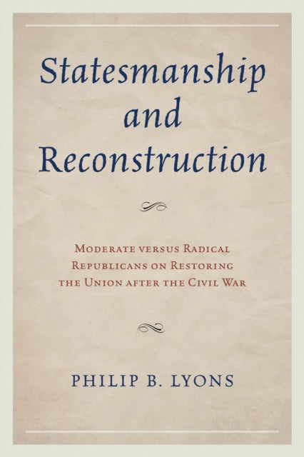 Book cover of: Statesmanship and Reconstruction. By: Philip B. Lyons
