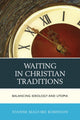 Book cover of: Waiting in Christian Traditions. By: Joanne Robinson