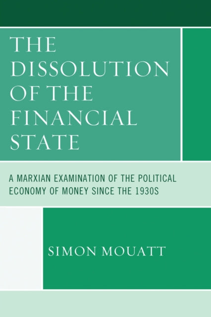 The Dissolution of the Financial State