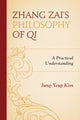 Book cover of: Zhang Zai's Philosophy of Qi. By: Jung-Yeup Kim