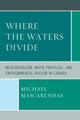 Book cover of: Where the Waters Divide. By: Michael Mascarenhas