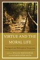 Book cover of: Virtue and the Moral Life. By: William Werpehowski