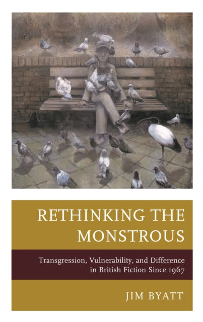 Book cover of: Rethinking the Monstrous. By: Jim Byatt