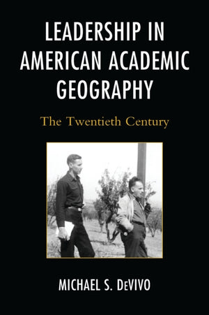 Leadership in American Academic Geography
