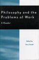Book cover of: Philosophy and the Problems of Work