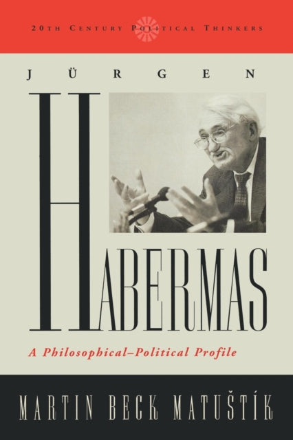 Book cover of: Jurgen Habermas. By: Martin Beck Matußt'k