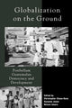 Book cover of: Globalization on the Ground. By: Nelson Amaro