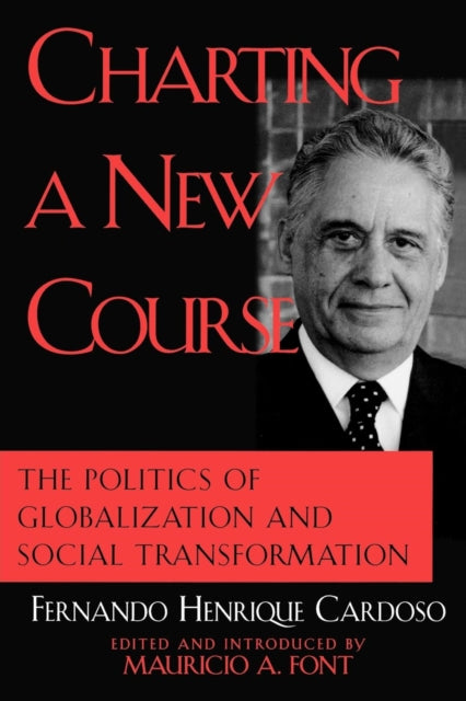 Book cover of: Charting a New Course. By: Mauricio A. Car Fernando Henrique Font