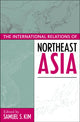 Book cover of: International Relations of Northeast Asia