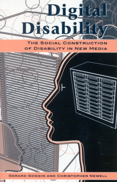 Book cover of: Digital Disability. By: Gerard Goggin