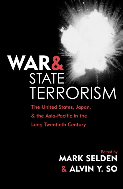 Book cover of: War and State Terrorism. By: Mark Selden
