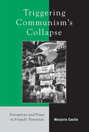 Triggering Communism's Collapse