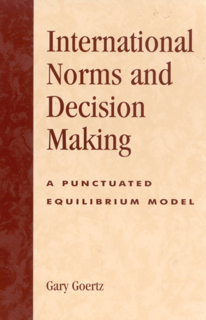 Book cover of: International Norms and Decisionmaking. By: Gary Goertz