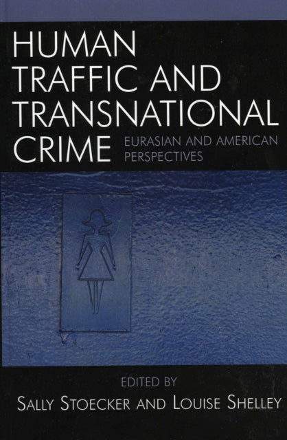 Human Traffic and Transnational Crime