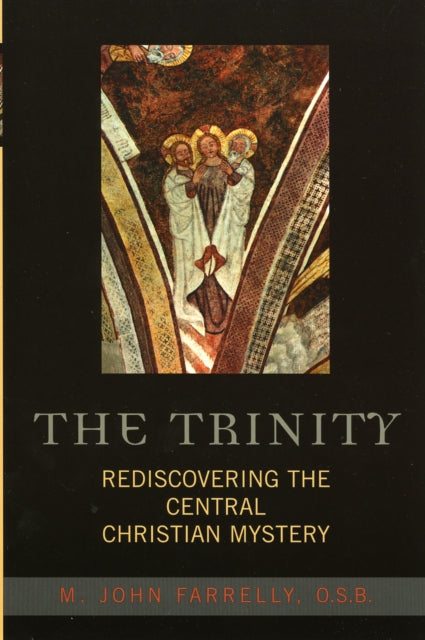 Book cover of: Trinity. By: M. John Farrelly O.S.B.