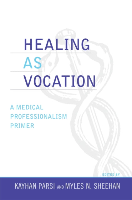 Book cover of: Healing as Vocation. By: Kayhan Parsi