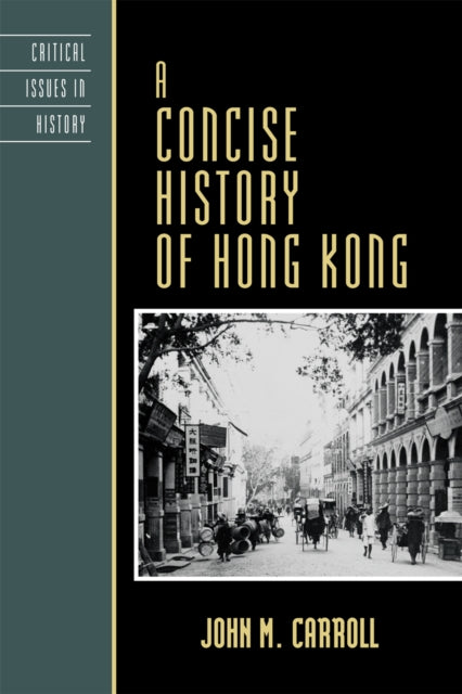 Book cover of: Concise History of Hong Kong. By: John M. Carroll
