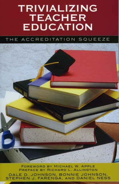 Trivializing Teacher Education