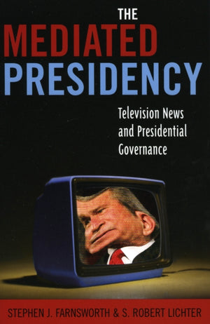 The Mediated Presidency