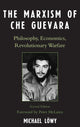 Book cover of: Marxism of Che Guevara. By: Michael Löwy, Michael Lwy