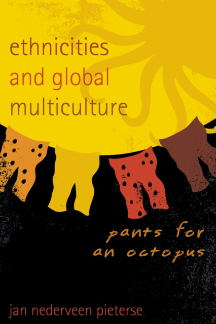 Book cover of: Ethnicities and Global Multiculture. By: Jan Nederveen, Jan Nederveen Pieterse