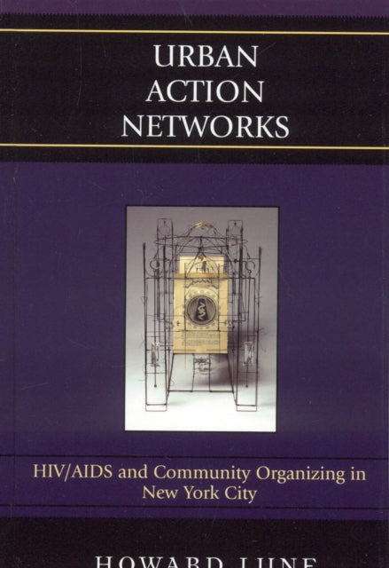 Book cover of: Urban Action Networks. By: Howard Lune