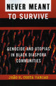 Book cover of: Never Meant to Survive