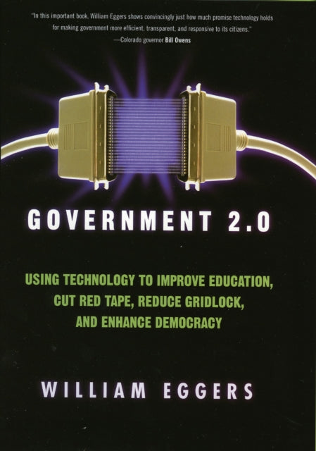Book cover of: Government 2.0. By: William D. Eggers