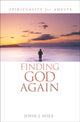 Book cover of: Finding God Again. By: John J. Shea