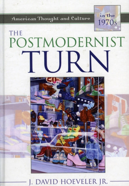 The Postmodernist Turn